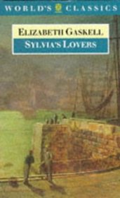 Sylvia's Lovers (The World's Classics)