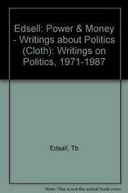 Power and Money: Writings on Politics, 1971-1987