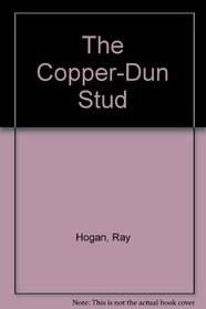 The Copper-Dun Stud