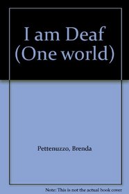 I am Deaf (One world)