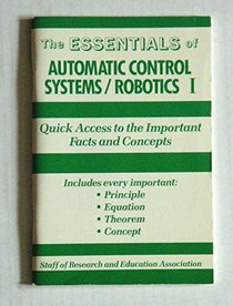 Essentials of Automatic Control Systems/Robotics I (Essential Series)