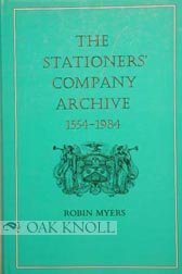 The Stationers' Company Archive, 1554-1984: An Account of the Records (St Paul's Bibliographies)
