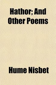 Hathor; And Other Poems