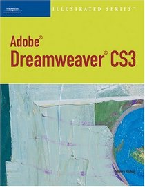 Adobe Dreamweaver CS3 ? Illustrated (Illustrated Series)