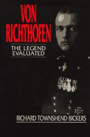 Von Richthofen: The Legend Evaluated