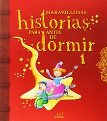 Maravillosas historias para antes de dormir. Vol 1 (Spanish Edition)