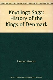 Knytlinga Saga: History of the Kings of Denmark