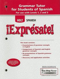 Holt Spanish: Grammar Tutor for Students of Spanish Levels 1,2 and 3