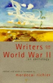 Writers On World War II : An Anthology