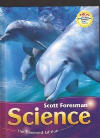 Scott Foresman Science: Grade 3: Student Edition