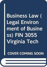 Law for Business, 9th Edition Custom for Virginia Tech FIN 3055