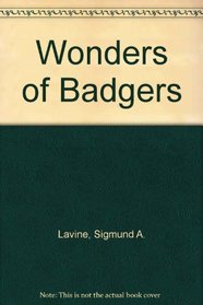 Wonders of Badgers