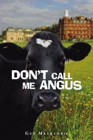 Don't Call Me Angus