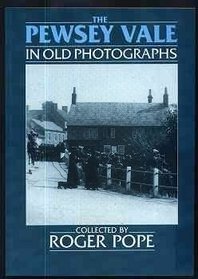 The Pewsey in Old Photographs