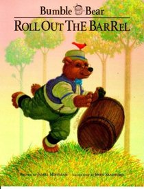 Roll Out the Barrel (Bumble Bear Storybooks)