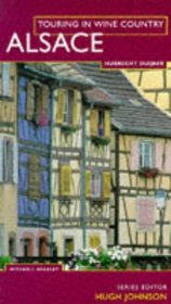 Touring In Wine Country: Alsace (Touring in Wine Country)