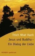 Jesus und Buddha Ein Dialog der Liebe