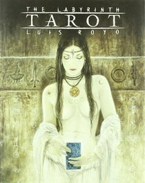 Luis Royo: The Labyrinth Tarot