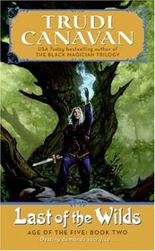 Last of the Wilds (Age of the Five, Bk 2)