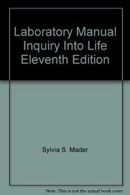 Laboratory Manual Inquiry Into Life Eleventh Edition