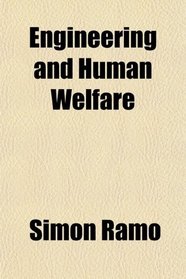 Engineering and Human Welfare