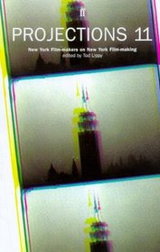 Projections 11: New York Film-Makers on Film-Making (Projections)