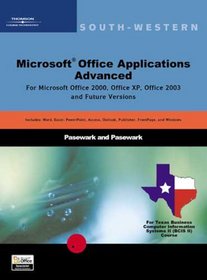 Microsoft Office Applications, Advanced Course, Texas Edition