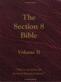 Section 8 Bible Volume 2
