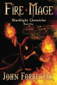 Fire Mage: Blacklight Chronicles
