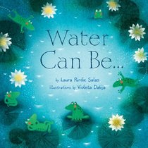 Water Can Be . . . (Millbrook Picture Books)