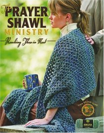 The Prayer Shawl Ministry: Reaching Those in Need