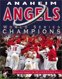 Anaheim Angels: World Series Champions (includes CD-ROM)
