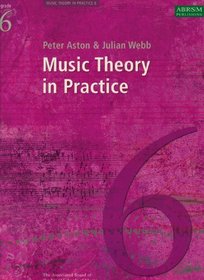 Music Theory in Practice: Grade 6
