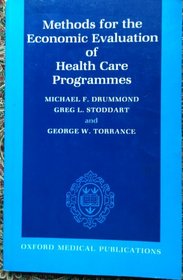 Methods for the Economic Evaluation of Health Care Programs (Oxford Medical Publications)