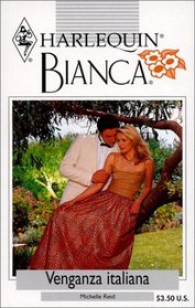 Venganza Italiana (Italians Revenge) (Harlequin Bianca (Spanish))