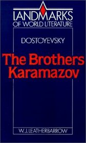 Dostoyevsky: The Brothers Karamazov (Landmarks of World Literature)
