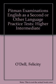 Pitman Examinations English as a Second or Other Language Practice Tests: Higher Intermediate