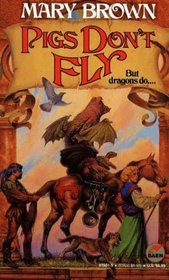Pigs Don't Fly (Pigs Don't Fly, Bk 2)
