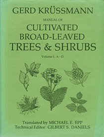 Manual of Cultivated Broad-leaved Trees and Shrubs (v. 1)