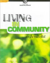 Living in the Community As Jesus Did (Custom Discipleship)