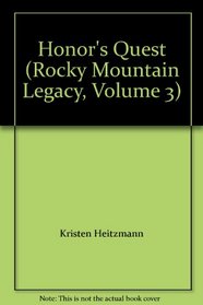 Honor's Quest (Rocky Mountain Legacy)