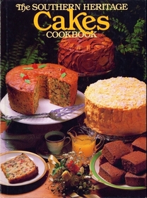 Southern Heritage Cakes Cookbook (The Southern heritage cookbook library)