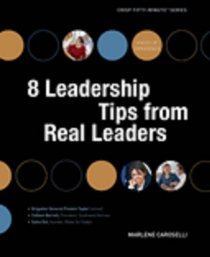 8 Leadership Tips from Real Leaders (Crisp Fifty-Minute)