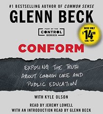 Conform: Exposing the Truth About Common Core and Public Education