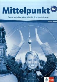 Mittelpunkt B2. Arbeitsbuch mit CD