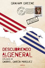 Descubriendo al General (Spanish Edition)