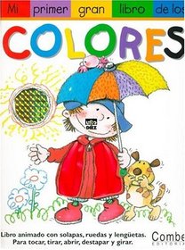 Mi primer gran libro de los colores (Mi primer gran libro de . . . series)