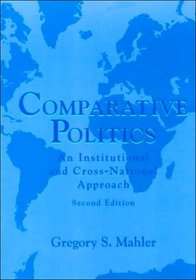 Comparative Politics: An Institutional and Cross National Approach