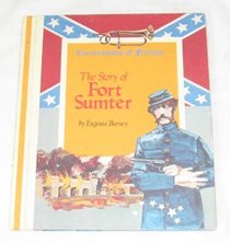 The Story of Fort Sumter (Cornerstones of Freedom)