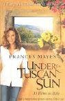 Under the Tuscan Sun: At Home in Italy